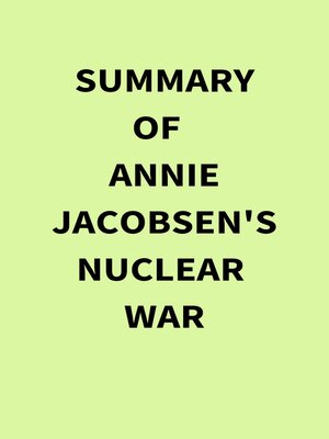 cover image of Summary of Annie Jacobsen's Nuclear War